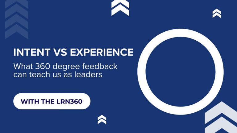 Intent versus experience: What 360 degree feedback can teach us